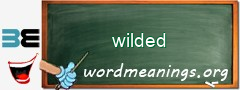 WordMeaning blackboard for wilded